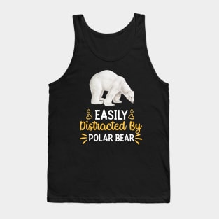 Easily Distracted By polar bear Tank Top